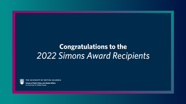 Promotional graphic for the 2022 Simons Award Recipients at UBC SPPGA