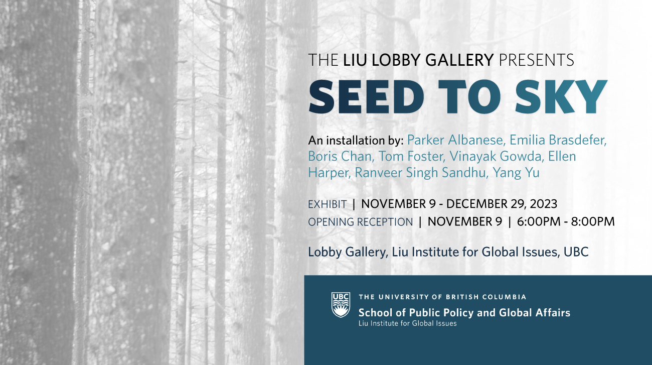 Seed to Sky Liu Lobby Gallery UBC
