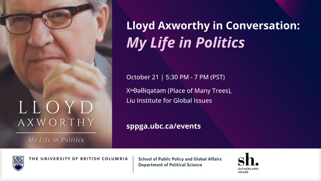 Lloyd Axworthy My Life in Politics SPPGA